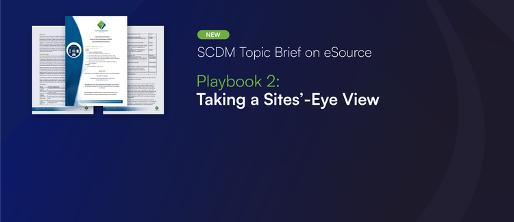 SCDM eSource Implementation Consortium Playbook 2: Taking a sites’-eye view
