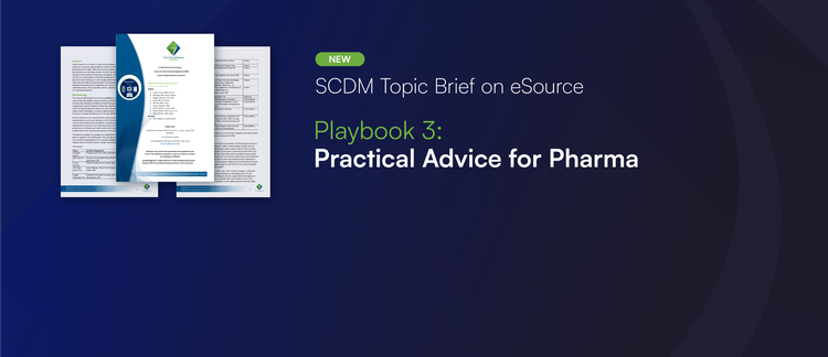 SCDM eSource Implementation Consortium Playbook 3: Practical advice for pharma
